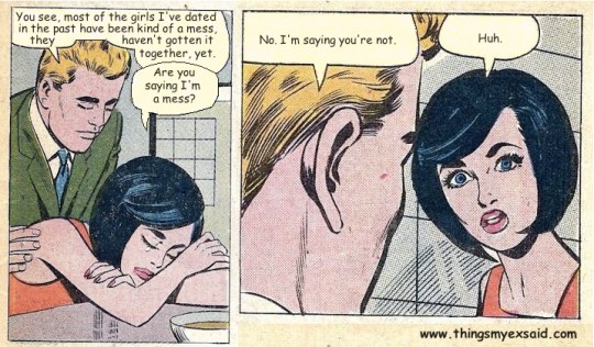 Are you saying I'm a mess?