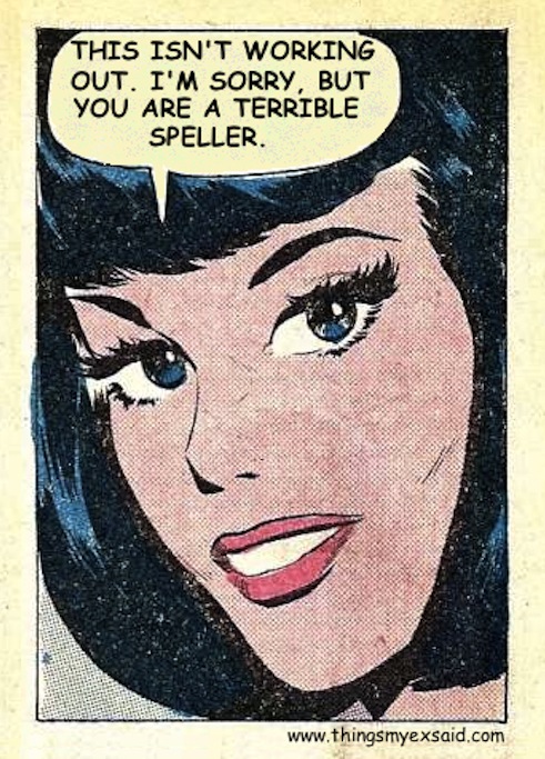 terrible speller
